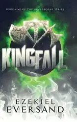 Kingfall (Enhanced Edition) - Ezekiel Eversand