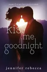 Kiss Me Goodnight - Rebeca Jennifer