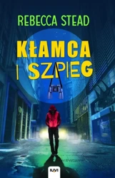 Kłamca i szpieg - Rebecca Stead