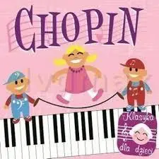 Klasyka dla dzieci - Chopin CD - praca zbiorowa