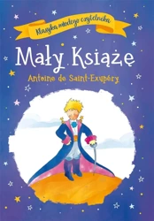 Klasyka młodego czytelnika. Mały Książę - Antoine de Saint-Exupery