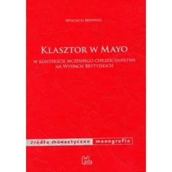 Klasztor w Mayo - WOJCIECH BEDYŃSKI