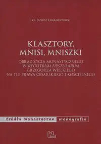 Klasztory, mnisi, mniszki - JANUSZ LEWANDOWICZ