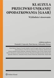 Klauzula przeciwko unikaniu opodatkowania (GAAR) - praca zbiorowa