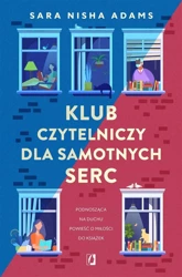 Klub czytelniczy dla samotnych serc - Sara Nisha Adams, Urszula Gardner, Adrian Kyć, Bo