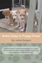 Knee Deep in Puppy Poop - Jackie Sargent