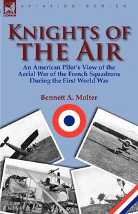 Knights of the Air - Molter Bennett A.