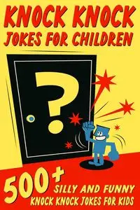 Knock Knock Jokes For Children - Johnson Jesse B.