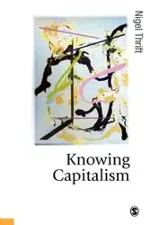 Knowing Capitalism - Nigel Thrift