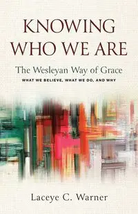 Knowing Who We Are - Warner Laceye C