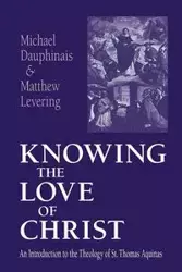 Knowing the Love of Christ - Michael Dauphinais