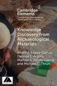 Knowledge Discovery from Archaeological Materials - Pedro A. López García