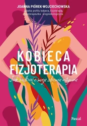 Kobieca fizjoterapia - Joanna Piórek-Wojciechowska