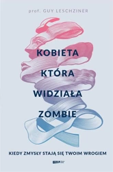 Kobieta, która widziała zombie - Guy Leschziner, Marcin Sieduszewski