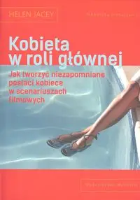 Kobieta w roli głównej - Helen Jacey