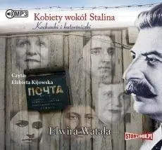 Kobiety wokół Stalina audiobook - Elwira Watała