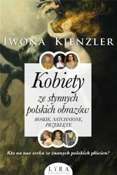 Kobiety ze słynnych polskich obrazów - Iwona Kienzler