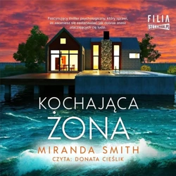 Kochająca żona audiobook - Miranda Smith