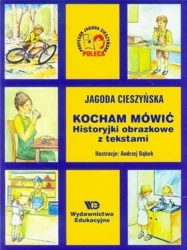 Kocham mówić - Historyjki obrazkowe... w.10 - Jagoda Cieszyńska