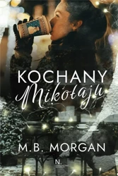 Kochany Mikołaju - M.B. Morgan