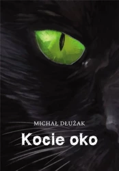 Kocie oko - Michał Siristru Dłużak