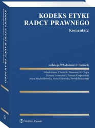 Kodeks etyki radcy prawnego. Komentarz - Włodzimierz Chróścik