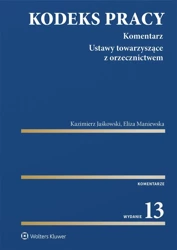 Kodeks pracy. Komentarz w.13 - Kazimierz Jaśkowski, Eliza Maniewska