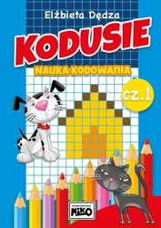 Kodusie. Nauka kodowania cz.1 - Elżbieta Dędza