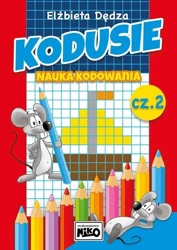 Kodusie. Nauka kodowania cz.2 - Elżbieta Dędza