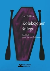 Kolekcjoner śniegu - Jan Stifter