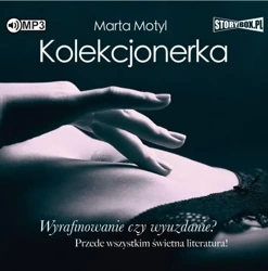 Kolekcjonerka audiobook - Marta Motyl