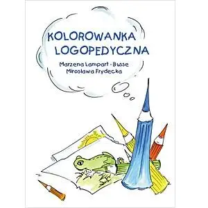 Kolorowanka logopedyczna - Marzena Lampart-Busse, Mirosława Frydecka