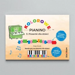 Kolorowe Pianino 3. Piosenki dla dzieci - Maja Dusik