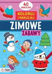 Koloruję i naklejam. Zimowe zabawy - praca zbiorowa