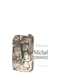 Kołysanka - Michał Fałtynowicz