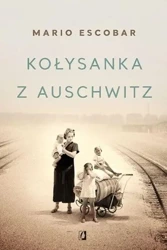 Kołysanka z Auschwitz TW. - Mario Escobar