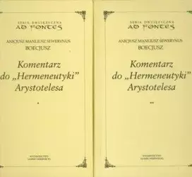 Komentarz do Hermeneutyki Arystotelesa T.1-2 - Boecjusz