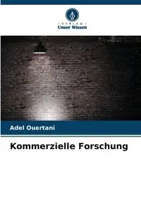 Kommerzielle Forschung - Ouertani Adel