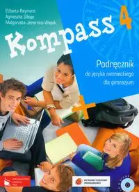 Kompass 4 Podręcznik +CD - Elżbieta Reymont, Agnieszka Sibiga, Małgorzata Jezierska-Wiejak