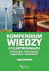 Kompendium wiedzy o elektrowniach - Marek Zadrożniak