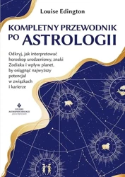 Kompletny przewodnik po astrologii - Louise Edington