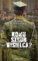 Komu sznur wisielca? - Aneta Wybieralska