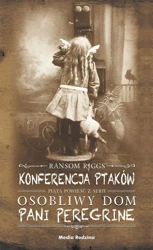 Konferencja ptaków - Ransom Riggs, Małgorzata Hesko-Kołodzińska, Piotr