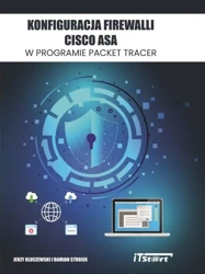 Konfiguracja Firewalli CISCO ASA w programie... - Jerzy Kluczewski, Damian Strojek