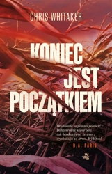 Koniec jest początkiem - Chris Whitaker, Katarzyna Bażyńska-Chojnacka