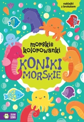 Koniki morskie. Morskie kolorowanki - Opracowanie zbiorowe