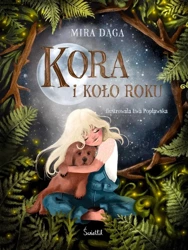 Kora i Koło Roku - Mira Daga, Natalia Galuchowska, Anna Brzezińska,