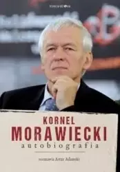 Kornel Morawiecki. Autobiografia - Kornel Morawiecki, Artur Adamski