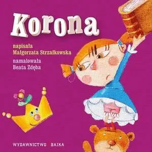 Korona BAJKA - MAŁGORZATA STRZAŁKOWSKA