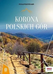 Korona Polskich Gór. MountainBook - praca zbiorowa